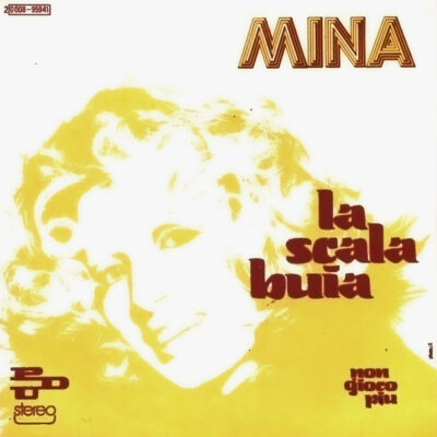 Mina “La scala buia” - SINGLE | 1974