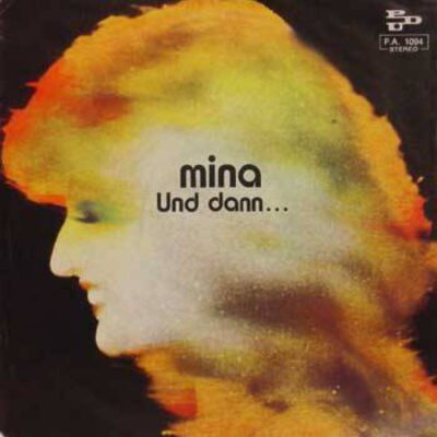 Mina “Und Dann" - SINGLE | 1974