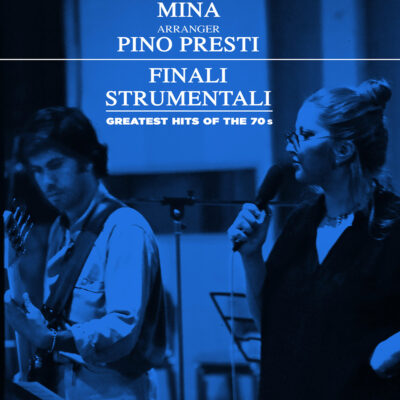 Pino Presti “Mina Arranger Pino Presti: Finali Strumentali” - EP - 2025